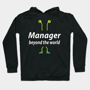 Manager beyond the world Hoodie